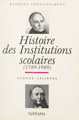 Histoire des institutions scolaires, 1789-1989