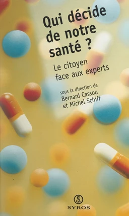 Qui décide de notre santé ?