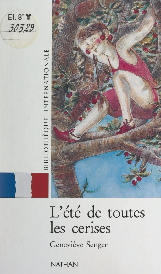 L'été de toutes les cerises - Geneviève Senger - (Nathan) réédition numérique FeniXX