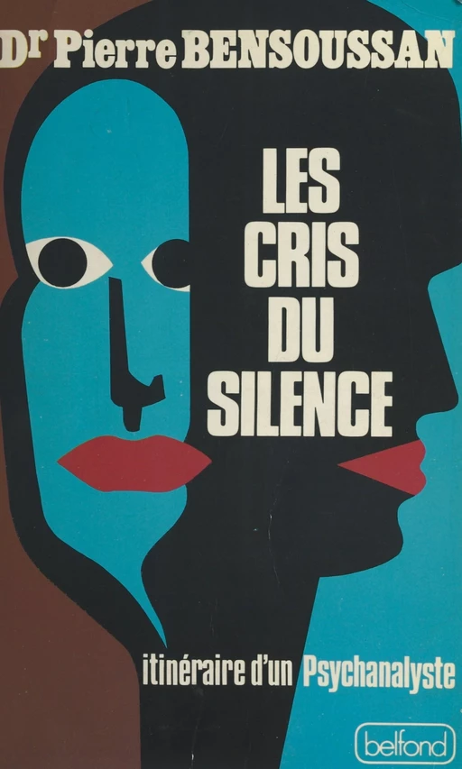 Les cris du silence - Pierre A. Bensoussan - (Belfond) réédition numérique FeniXX