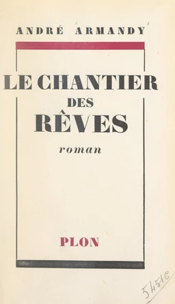 Le chantier des rêves