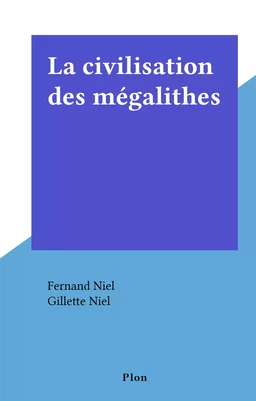 La civilisation des mégalithes