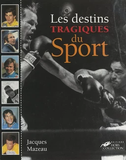 Les destins tragiques du sport