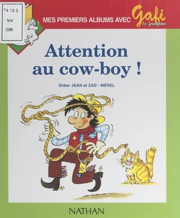 Attention au cow-boy !