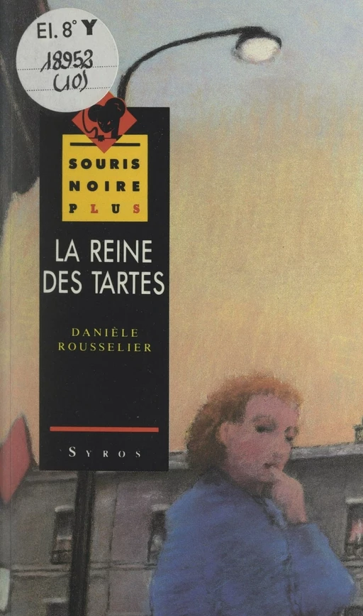 La reine des tartes - Danièle Rousselier - (Syros) réédition numérique FeniXX