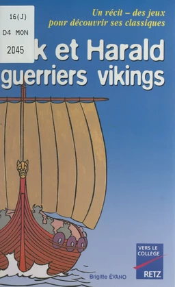 Érik et Harald, guerriers vikings