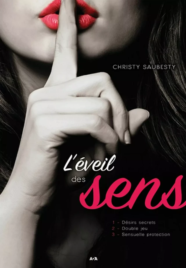 Trilogie L’éveil des sens - Christy Saubesty - Éditions AdA