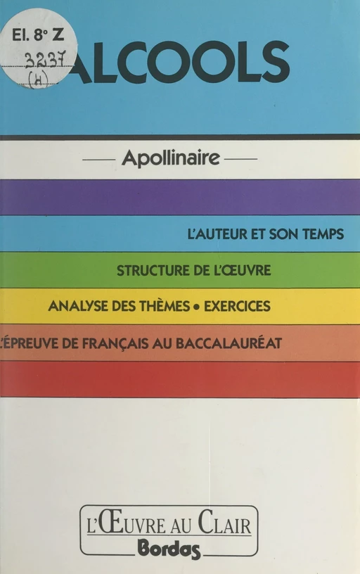 Alcools, Apollinaire - Laurence Perfézou - (Bordas) réédition numérique FeniXX