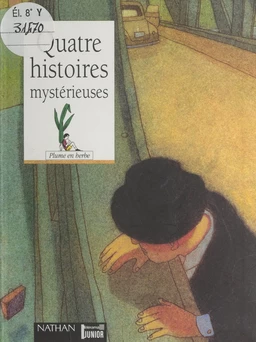 Quatre histoires mystérieuses