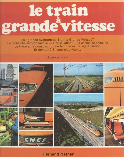 Le train à grande vitesse - Philippe Lorin - (Nathan) réédition numérique FeniXX