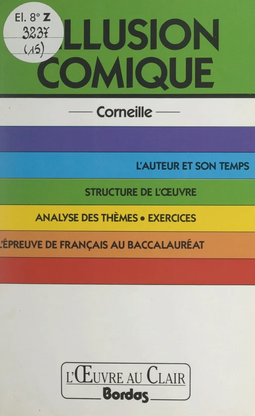 L'illusion comique, Corneille - Danielle Margeat - (Bordas) réédition numérique FeniXX