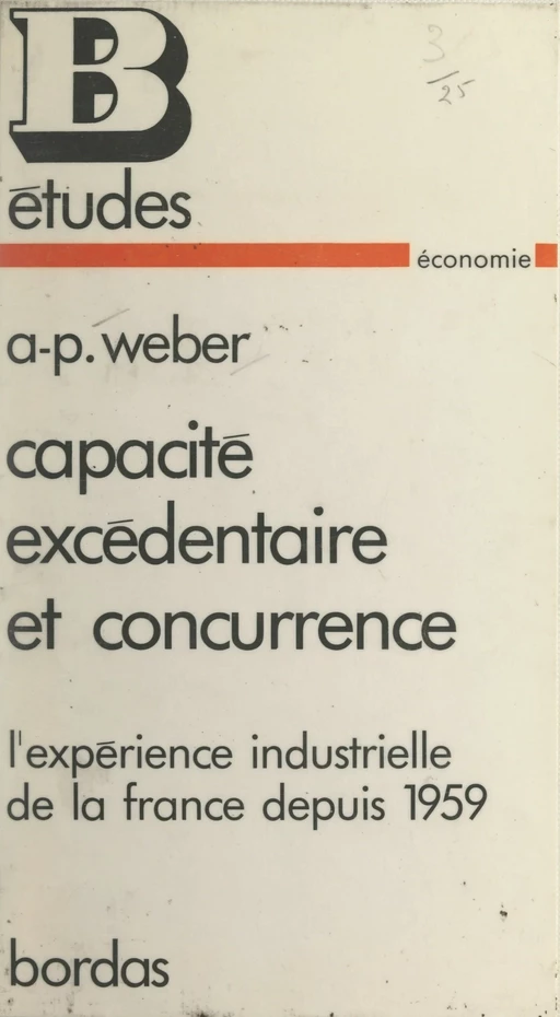 Capacité excédentaire et concurrence - André-Paul Weber - (Bordas) réédition numérique FeniXX