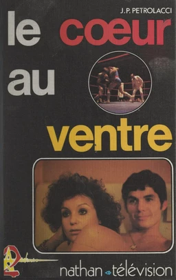 Le cœur au ventre