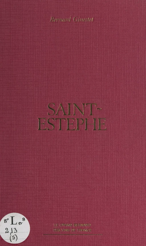 Saint-Estèphe - Bernard Ginestet - (Nathan) réédition numérique FeniXX