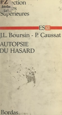 Autopsie du hasard