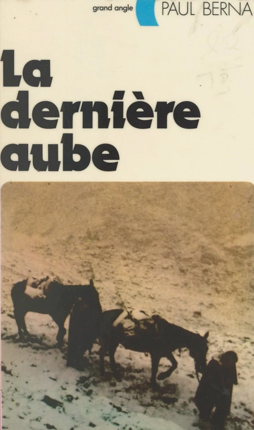 La dernière aube - Paul Berna - (Nathan) réédition numérique FeniXX