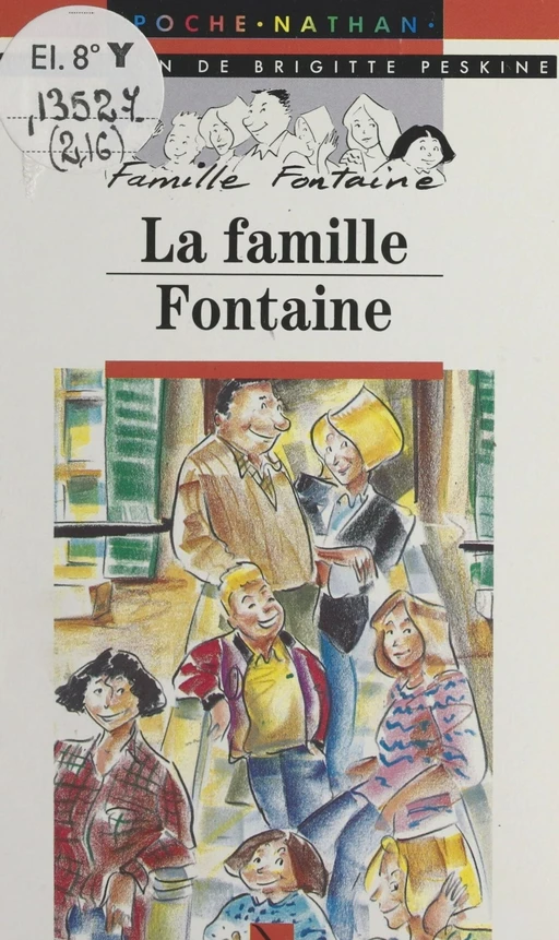 La famille Fontaine - Brigitte Peskine - (Nathan) réédition numérique FeniXX