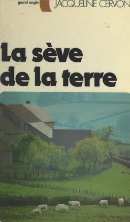 La sève de la terre