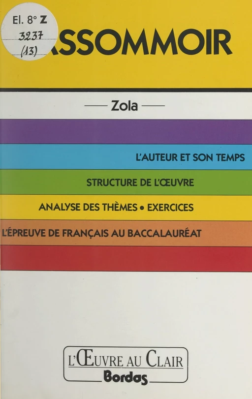 L'assommoir, Zola - Pierre Dumoulin, Paul-Marie Linari - (Bordas) réédition numérique FeniXX