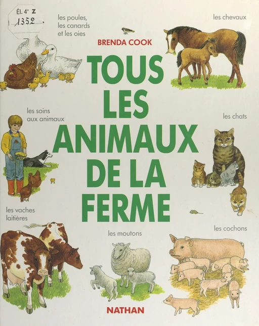 Tous les animaux de la ferme - Brenda Cook - (Nathan) réédition numérique FeniXX