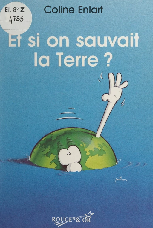 Et si on sauvait la Terre ? - Coline Enlart - (Nathan) réédition numérique FeniXX