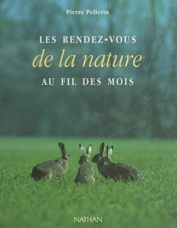 Les rendez-vous de la nature au fil des mois