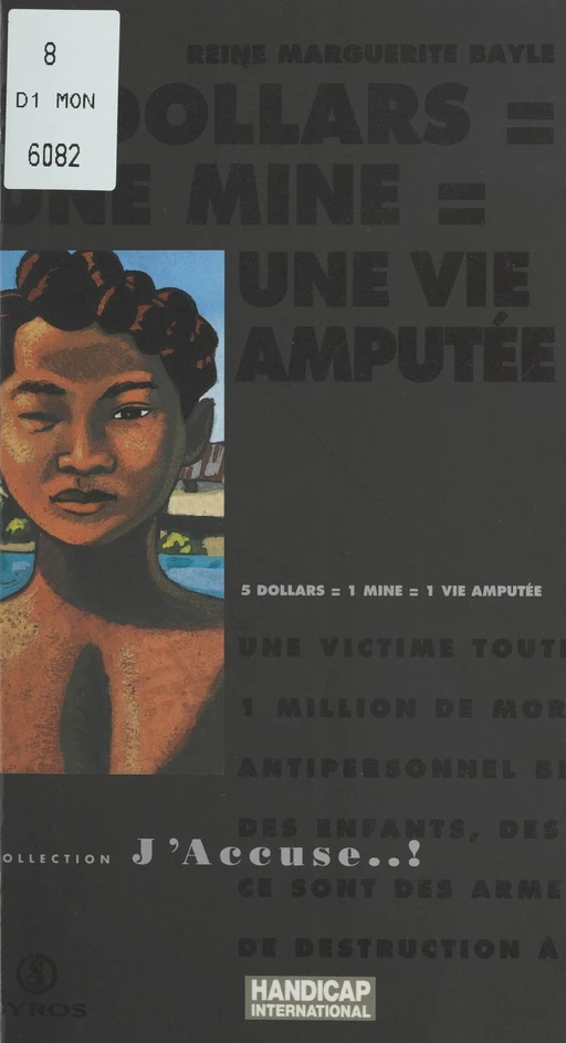 5 dollars = une mine = une vie amputée - Reine-Marguerite Bayle - (Syros) réédition numérique FeniXX