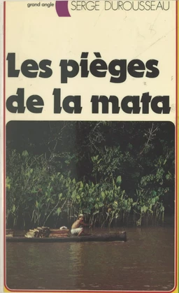 Les pièges de la Mata