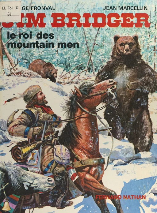 Jim Bridger, le roi des mountain men - George Fronval - (Nathan) réédition numérique FeniXX