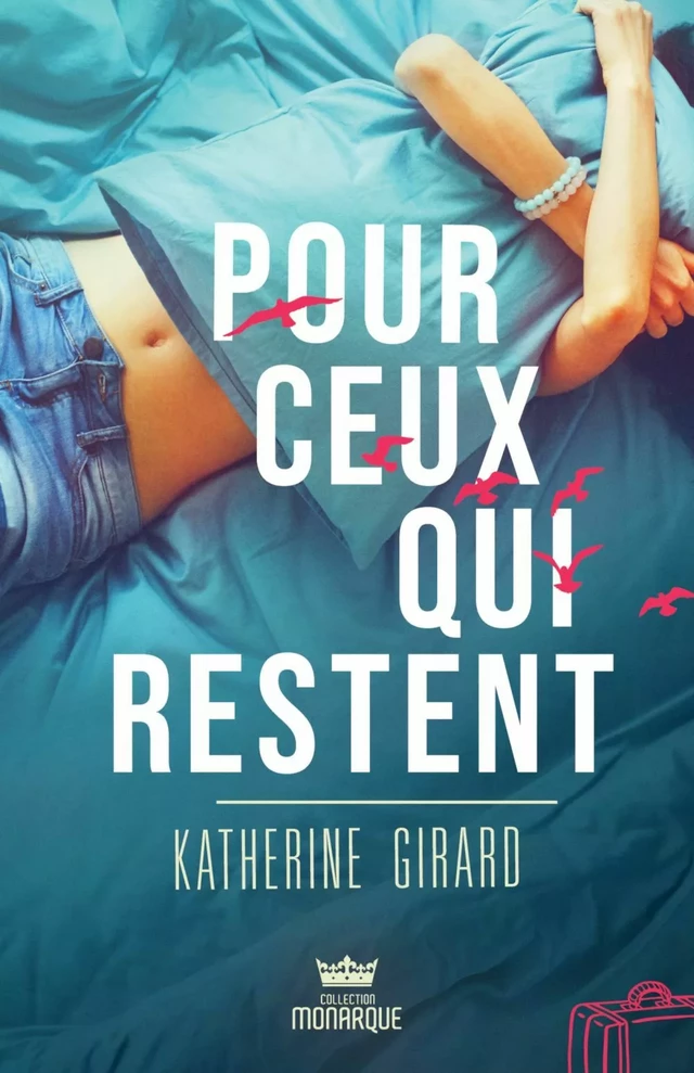 Pour ceux qui restent - Katherine Girard - Éditions AdA