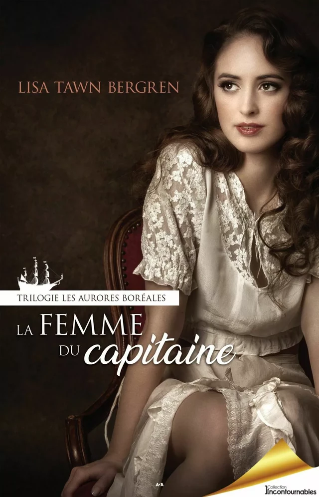 La femme du capitaine - Lisa Tawn Bergren - Éditions AdA