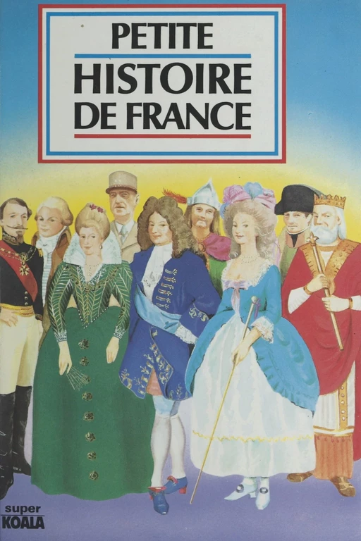 Petite histoire de France - Valérie Fert - (Nathan) réédition numérique FeniXX