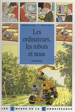 Les ordinateurs, les robots et nous