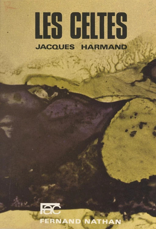 Les celtes - Jacques Harmand - (Nathan) réédition numérique FeniXX