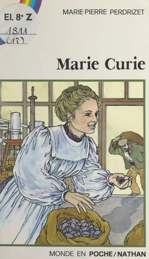 Marie Curie - Marie-Pierre Perdrizet - (Nathan) réédition numérique FeniXX