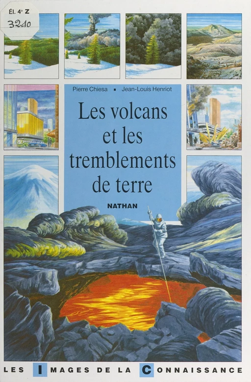 Les volcans et les tremblements de terre - Pierre Chiesa - (Nathan) réédition numérique FeniXX