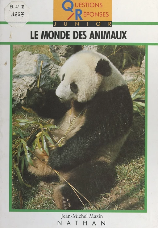 Le monde des animaux - Jean-Michel Mazin - (Nathan) réédition numérique FeniXX