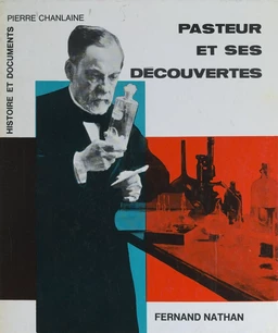 Pasteur et ses découvertes