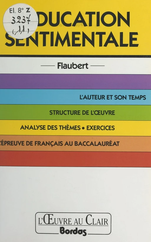 L'éducation sentimentale, Flaubert - Laurence Perfézou - (Bordas) réédition numérique FeniXX