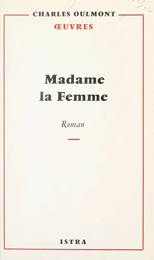 Madame la Femme - Charles Oulmont - Istra (réédition numérique FeniXX)