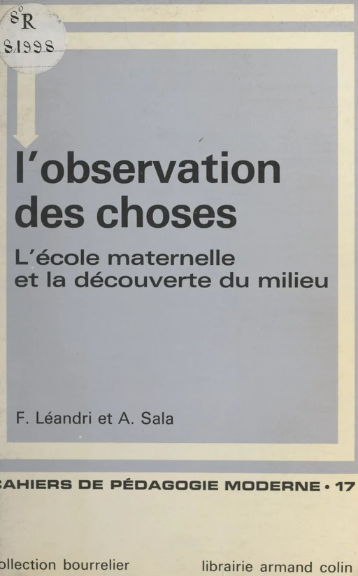 L'observation des choses - Françoise Léandri, A. Sala - Armand Colin (réédition numérique FeniXX)