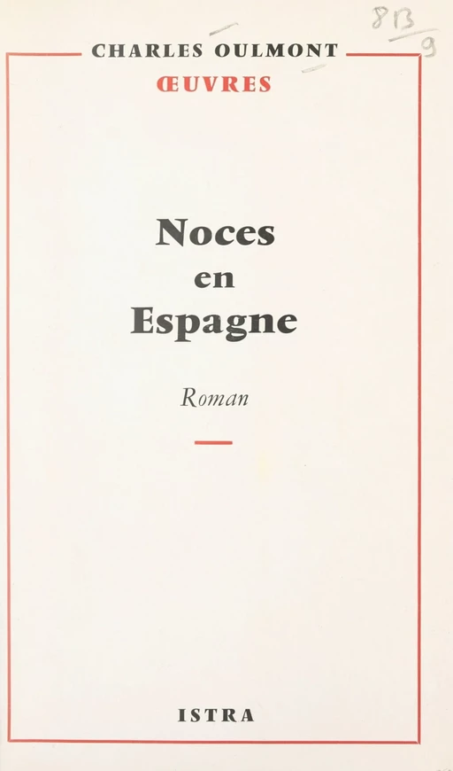 Noces en Espagne - Charles Oulmont - Istra (réédition numérique FeniXX)