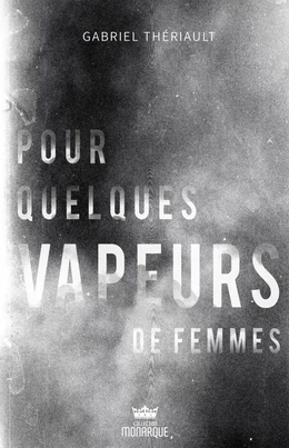 Pour quelques vapeurs de femmes