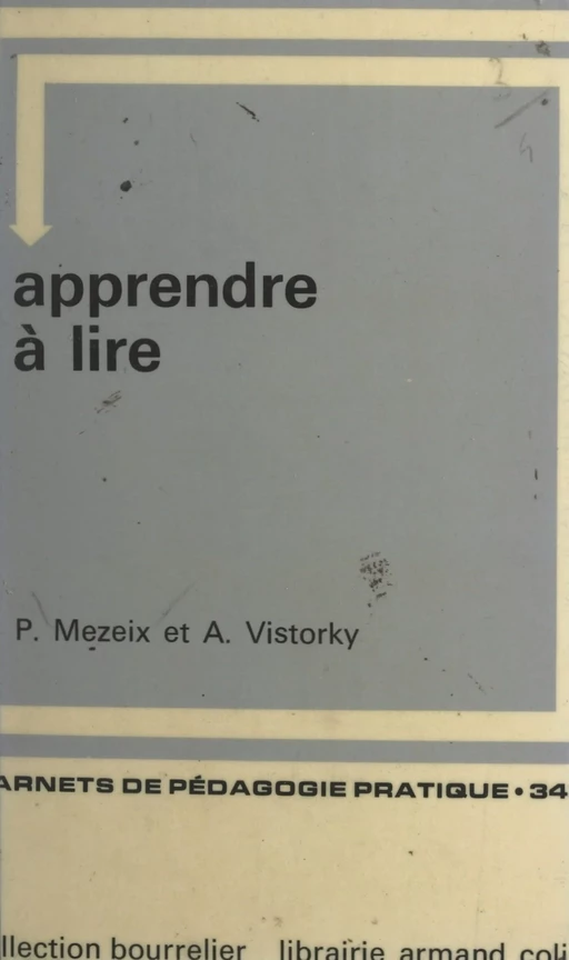 Apprendre à lire - Paule Mezeix, André Vistorky - Armand Colin (réédition numérique FeniXX)