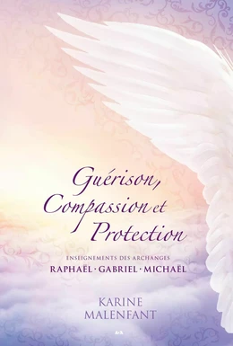 Guérison, Compassion et Protection