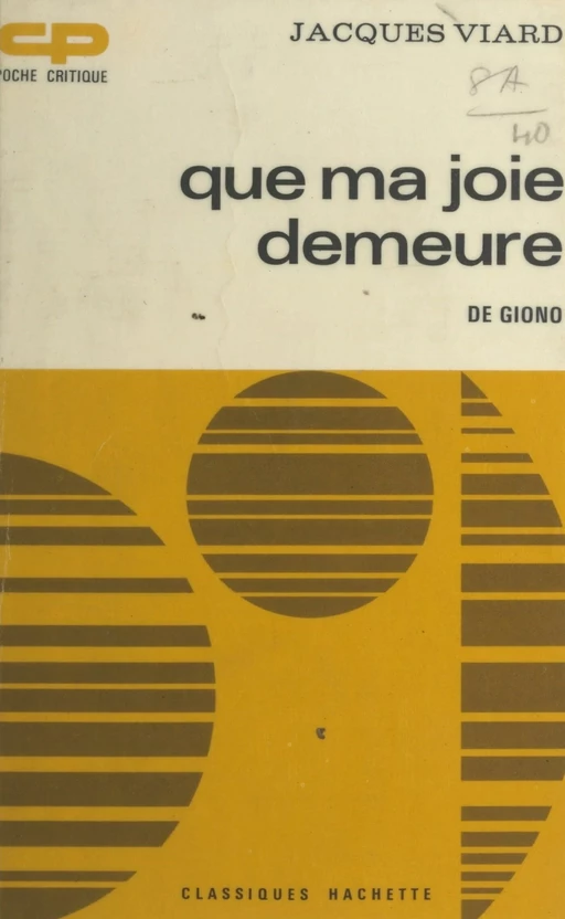 Que ma joie demeure, de Giono - Jacques Viard - Hachette (réédition numérique FeniXX)