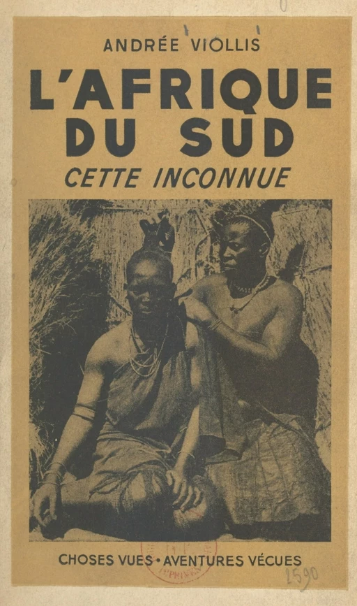 L'Afrique du Sud, cette inconnue - Andrée Viollis - Hachette (réédition numérique FeniXX)