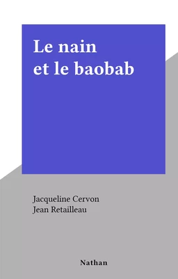 Le nain et le baobab