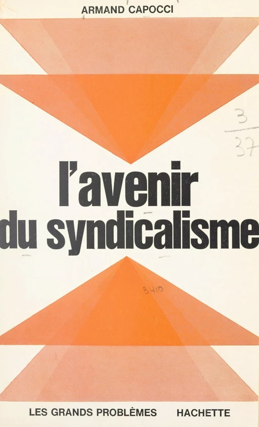 L'avenir du syndicalisme - Armand Capocci - Hachette (réédition numérique FeniXX)