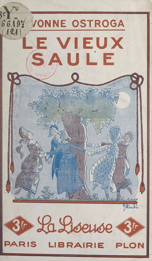 Le vieux saule - Yvonne Ostroga - (Plon) réédition numérique FeniXX